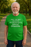 Only the Best Grandpas Get Promoted to Great Grandpa T-Shirt