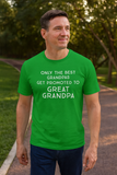 Only the Best Grandpas Get Promoted to Great Grandpa T-Shirt